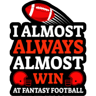 I Almost Always Almost Win Fantasy Football Sticker