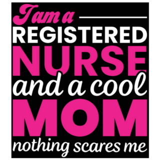 I Am A Registered Nurse And A Cool Mom Nothing Scares Me Sticker