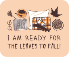 I Am Ready For The Leaves To Fall Sticker