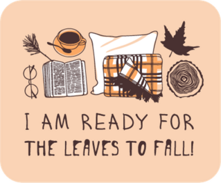 I Am Ready For The Leaves To Fall Sticker