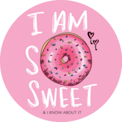I Am So Sweet Donut Slogan Sticker