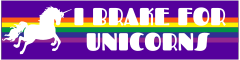 I Brake for Unicorns Customizable Bumper Sticker