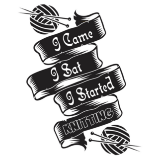 I Came I Sat I Started Knitting Funny Saying Sticker
