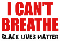 I Cant Breathe, Black Lives Matter DieCut Sticker