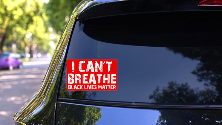 I Cant Breathe Black Lives Matter Sticker on a Rear Car Window (New) example