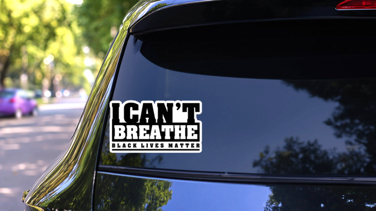 I Cant Breathe, Black Lives Matter Text Sticker on a Rear Car Window (New) example
