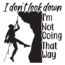 I Dont Look Down Rock Climbing Sticker