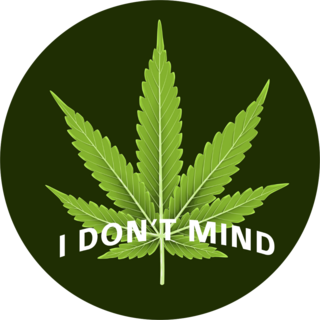 I Dont Mind Marijuana Sticker