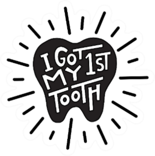 I Got My First Tooth Graphic Lettering Illustration Sticker