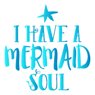 I Have A Mermaid Soul Sticker