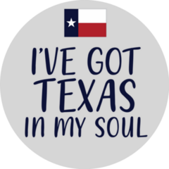 I Have Got Texas In My Soul Sticker