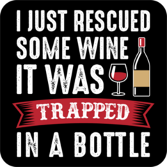 I Just Rescued Some Wine Sticker