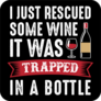 I Just Rescued Some Wine Sticker