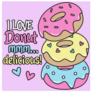 I Love Donuts Mmm Delicious Sticker
