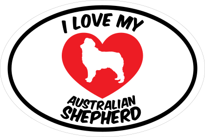 I Love My Australian Shepherd Text With Heart Oval Sticker