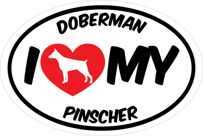 I Love My Doberman Pinscher With Big Text Oval Sticker