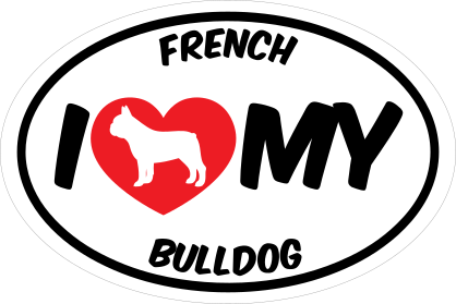 I Love My French Bulldog With Big Text Oval Sticker
