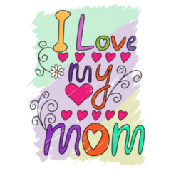 I Love My Mom Colorful Typography Sticker