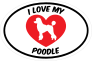 I Love My Poodle Text With Heart Oval Sticker
