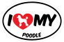I Love My Poodle With Big Text Oval Sticker