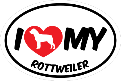 I Love My Rottweiler With Big Text Oval Sticker