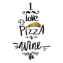 I Love Pizza And Wine Cute Lettering Sticker