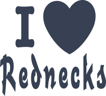 I Love Rednecks Sticker