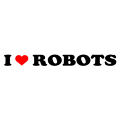 I Love Robots Sticker
