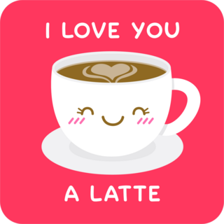 I Love You A Latte Sticker