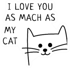 i Love You As Much As My Cat Sticker
