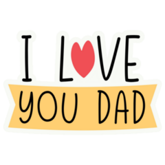 I Love You Dad Fathers Day Sticker