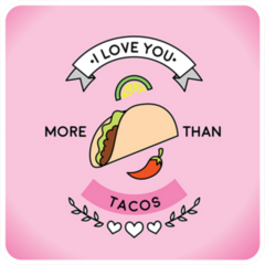 I Love You More Than Tacos Sticker