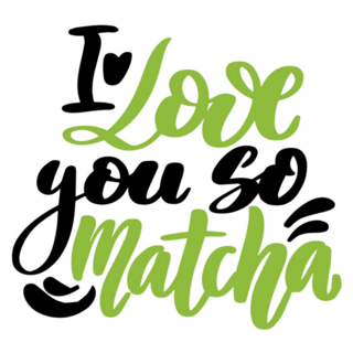 I Love You So Matcha Japanese Sticker 