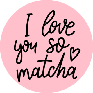 I Love You So Matcha Word Sticker