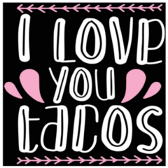 I Love You Tacos Cute Lettering Sticker