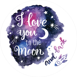 I Love You To The Moon And Back Space Sticker