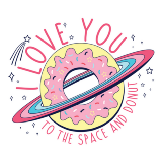I Love You To The Space And Donuts Sticker