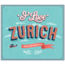 I Love Zurich - Switzerland Sticker