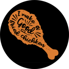 I Make A Good Fried Chicken Illustration In Black Sticker