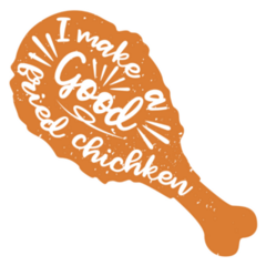 I Make A Good Fried Chicken Illustration Sticker