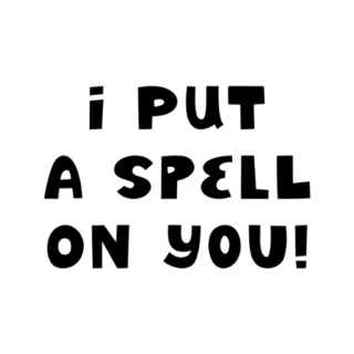 I Put a Spell On You Text Sticker