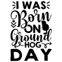 I Was Born On Groundhog Day Lettering Sticker