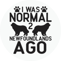 I Was Normal Newfie Sticker 