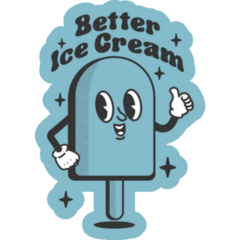 Ice Cream Better Sticker