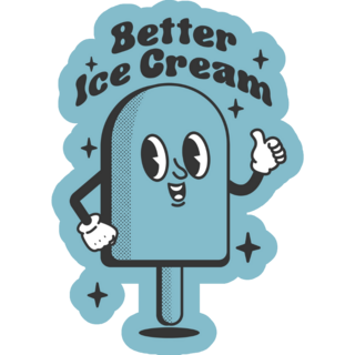 Ice Cream Better Sticker