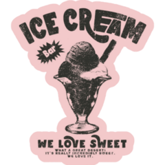 Ice Cream We Love Sweet Sticker