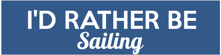 Id Rather Be Sailing