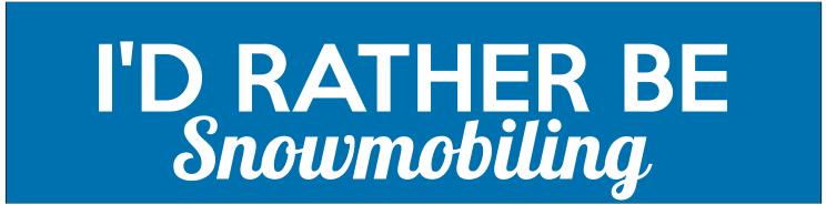 Id Rather Be Snowmobiling