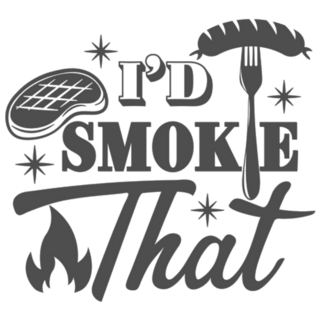 I’d Smoke That BBQ Slogan Sticker