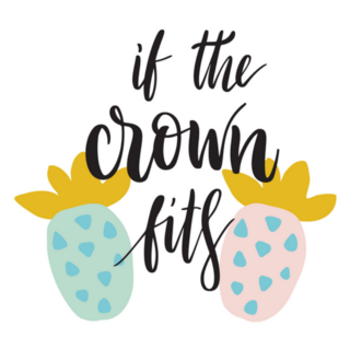 If The Crown Fits - Pineapple Hawaiian Sticker